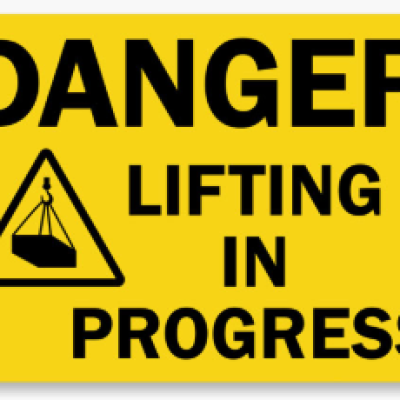 Signage -Danger Lifting in Progress
