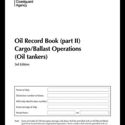 *Oil Record Book :  Part I - Machinery Spacet Operations - All Ships (MCA) (3rd Edition 2010)