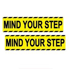 STICKER, "MIND YOUR STEP" (DELIVERY TO LABUAN AREA ONLY)