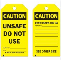 BRADY ACCIDENT PREVENTION TAGS - UNSAFE DO NOT USE